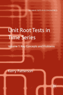 Unit Root Tests in Time Series Volume 2: Extensions and Developments