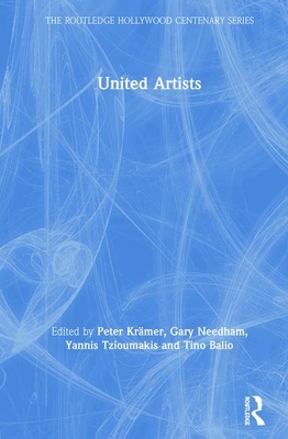 United Artists - Krmer, Peter (Editor), and Needham, Gary (Editor), and Tzioumakis, Yannis (Editor)