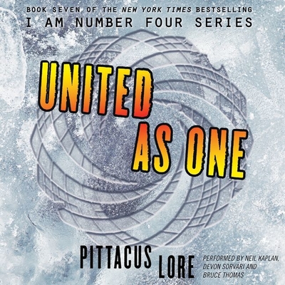 United as One - Lore, Pittacus, and Kaplan, Neil (Read by), and Sorvari, Devon (Read by)