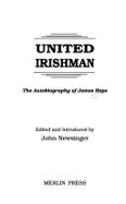 United Irishman: The Autobiography of James Hope