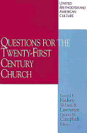 United Methodism and American Culture Volume 4: Questions for the Twenty-First Century Church