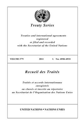 United Nations Treaty Series: 2011 - United Nations (Editor)