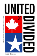 United or Divided: What If Canada Joined the United States
