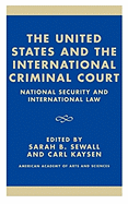 United States and the International Criminal Court: National Security and International Law