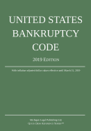 United States Bankruptcy Code; 2019 Edition