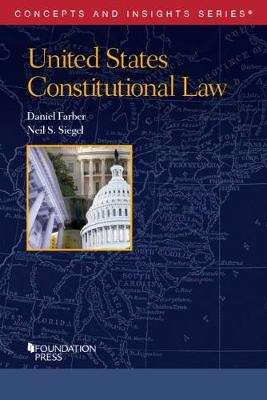 United States Constitutional Law - Farber, Daniel A., and Siegel, Neil S.
