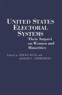 United States Electoral Systems: Their Impact on Women and Minorities