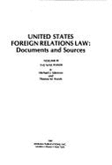 United States Foreign Relations Law: Documents and Sources - Glennon, Michael J