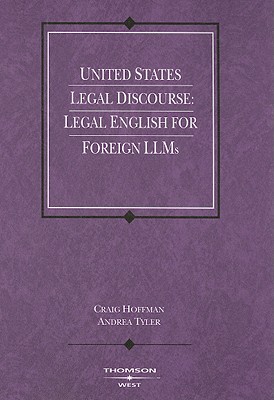 United States Legal Discourse: Legal English for Foreign LLMs - Hoffman, Craig, and Tyler, Andrea E