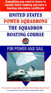 United States Power Squadrons: The Squadron Boating Course for Power and Sail - United States Coast Guard