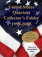 United States Quarters Collector's Folder 1999-2009: Denver & Philadelphia Mints