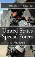 United States Special Forces: A History - Minute Help Guides