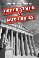 United States V. Mitch Rolls