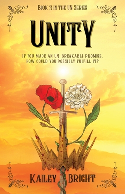 Unity: Book 3 in the UN Series - Bright, Kailey