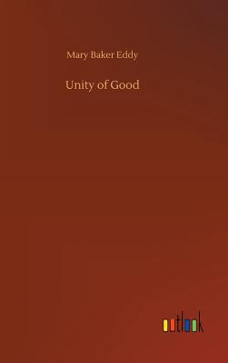 Unity of Good - Eddy, Mary Baker