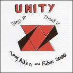 Unity/Sing It, Shout It