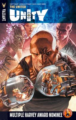 Unity Volume 4: The United - Kindt, Matt, and Dysart, Joshua, and Nord, Cary