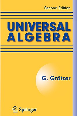 Universal Algebra - Grtzer, George