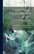 Universal-Bibliothek fr Musik-Litteratur.