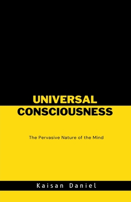 Universal Consciousness - Daniel, Kaisan