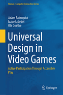 Universal Design in Video Games: Active Participation Through Accessible Play