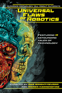 Universal Flaws of Robotics