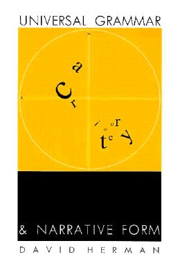 Universal Grammar and Narrative Form - Herman, David