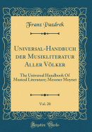 Universal-Handbuch Der Musikliteratur Aller Vlker, Vol. 20: The Universal Handbook of Musical Literature; Messner Moynet (Classic Reprint)