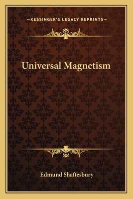 Universal Magnetism - Shaftesbury, Edmund