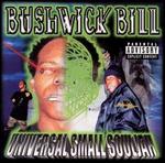 Universal Small Souljah - Bushwick Bill