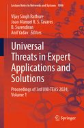 Universal Threats in Expert Applications and Solutions: Proceedings of 3rd UNI-TEAS 2024, Volume 1