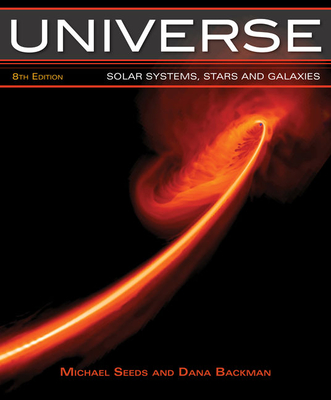 Universe: Solar Systems, Stars, and Galaxies - Seeds, Michael A, and Backman, Dana