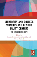 University and College Women's and Gender Equity Centers: The Changing Landscape