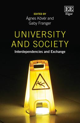 University and Society: Interdependencies and Exchange - Kover, Agnes (Editor), and Franger, Gaby (Editor)