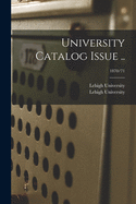 University Catalog Issue ..; 1870/71