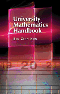 University Mathematics: Handbook