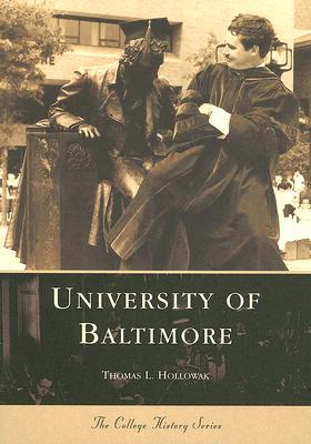 University of Baltimore - Hollowak, Thomas L