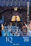 University of Kentucky Wildcats Basketball IQ: The Ultimate Test of True Fandom