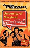 University of Maryland 2012: Off the Record