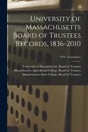 University of Massachusetts Board of Trustees Records, 1836-2010; 1976: Committees