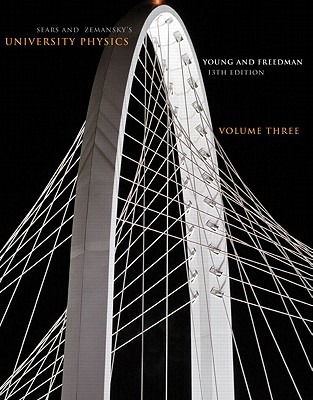 University Physics Volume 3 (Chs. 37-44): United States Edition - Young, Hugh D., and Freedman, Roger A.