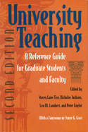 University Teaching: A Reference Guide for Graduate Students and Faculty, Second Edition