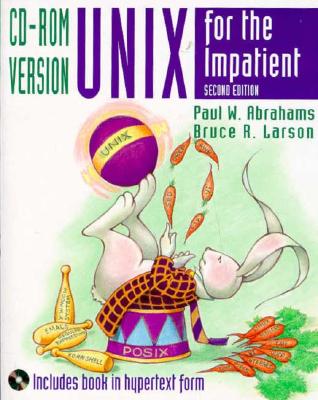 Unix for the Impatient, CD-ROM Version - Abrahams, Paul W, and Larson, Bruce R