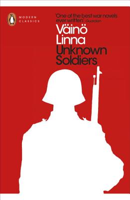 Unknown Soldiers - Linna, Vin, and Yamaguchi, Liesl (Translated by)