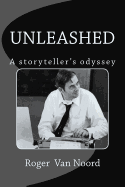 Unleashed: A Storyteller's Odyssey