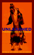Unleashed: Poems by Writers' Dogs