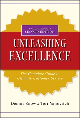 Unleashing Excellence - Snow, Dennis
