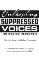 Unleashing Suppressed Voices on College Campuses: Diversity Issues in Higher Education