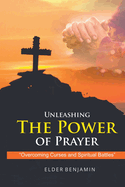 Unleashing The Power of Prayer
