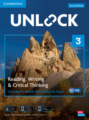 Unlock Level 3 Reading, Writing and Critical Thinking Student's Book with Digital Pack - Westbrook, Carolyn, and Baker, Lida, and Sowton, Chris